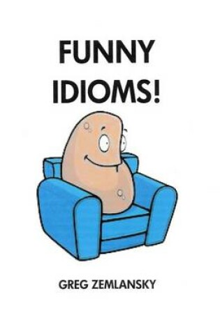 Cover of Funny Idioms!