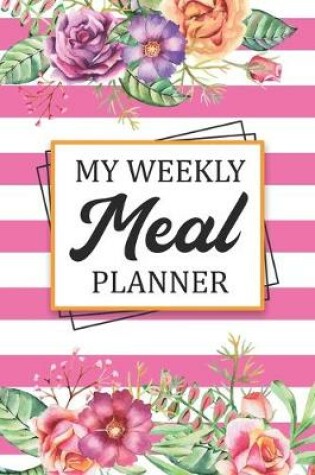 Cover of My Weekly Meal Planner