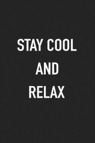 Cover of Stay Cool and Relax