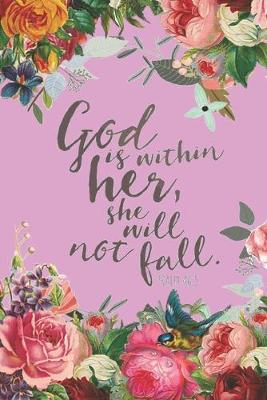 Book cover for God is Within Her She Will Not Fall Psalm 46