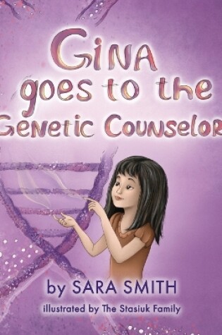 Cover of Gina goes to the Genetic Counselor