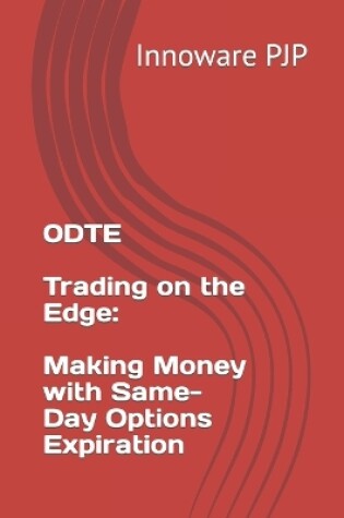 Cover of 0DTE - Trading on the Edge