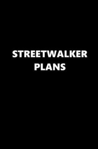 Cover of 2020 Daily Planner Funny Theme Streetwalker Plans 388 Pages