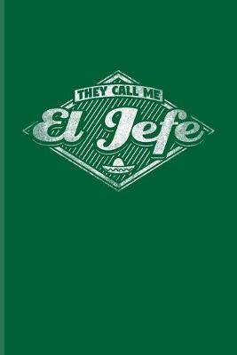 Book cover for They Call Me El Jefe