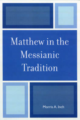 Cover of Matthew in the Messianic Tradition