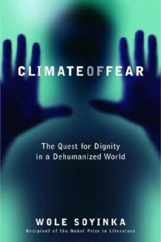 Cover of Climate of Fear: The Quest for Dignity in a Dehumanized World