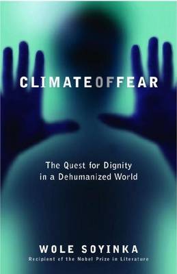 Book cover for Climate of Fear: The Quest for Dignity in a Dehumanized World