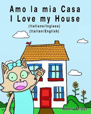 Book cover for Amo la mia casa - I Love my House