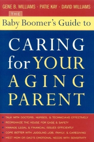 Cover of The Baby Boomer's Guide to Caring for Your Aging Parent