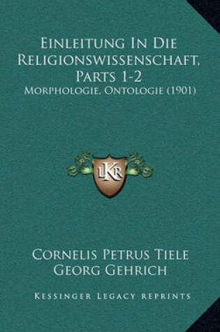 Cover of Einleitung in Die Religionswissenschaft, Parts 1-2