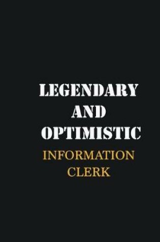 Cover of Legendary and Optimistic Information Clerk