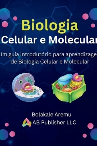 Cover of Biologia Celular e Molecular