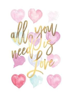 Book cover for All You Need Is Love