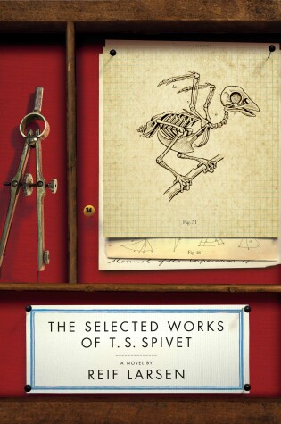 Cover of The Selected Works of T. S. Spivet