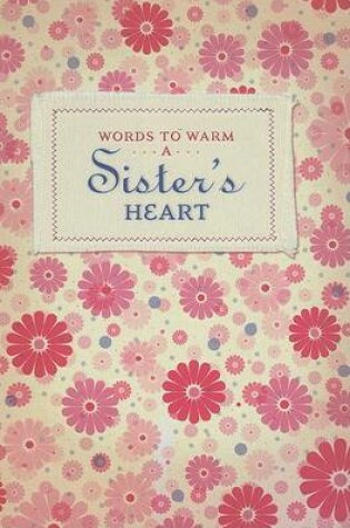Cover of Words to Warm a Sister's Heart