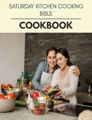 Book cover for Saturday Kitchen Cooking Bible Cookbook