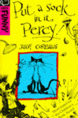 Cover of Put a Sock in it, Percy!