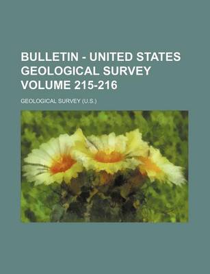 Book cover for Bulletin - United States Geological Survey Volume 215-216