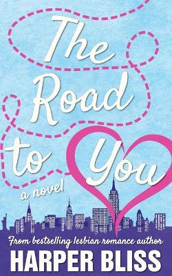 Book cover for The Road to You