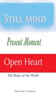 Book cover for The Still Mind, Present Moment, Open Heart