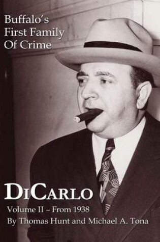 Cover of DiCarlo: Buffalo's First Family of Crime - Vol. II