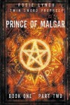 Book cover for Prince of Malgar Part Two