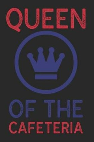 Cover of Queen of the Cafeteria