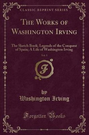 Cover of The Works of Washington Irving, Vol. 1