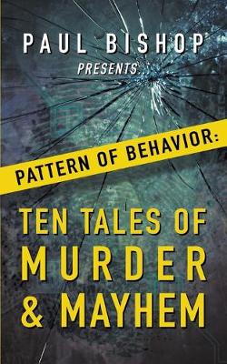 Book cover for Paul Bishop Presents...Pattern of Behavior