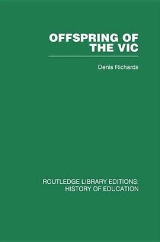 Cover of Offspring of the Vic: A History of Morley College