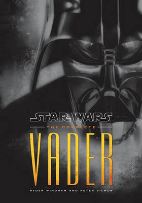 Book cover for The Complete Vader: Star Wars Legends