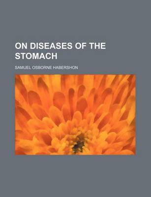 Book cover for On Diseases of the Stomach