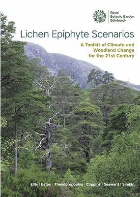 Book cover for Lichen Epiphyte Scenarios. A Toolkit of Climate and Woodland Change for the 21st Century