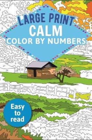 Cover of Large Print Calm Color by Numbers