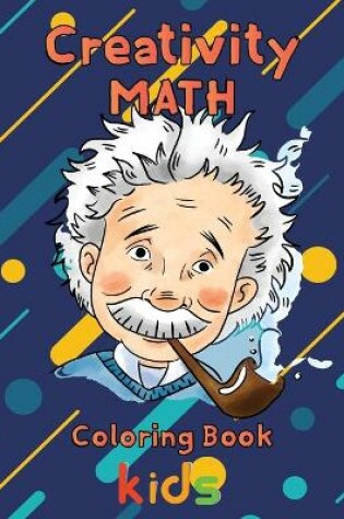 Cover of Creativity Math coloring book kids