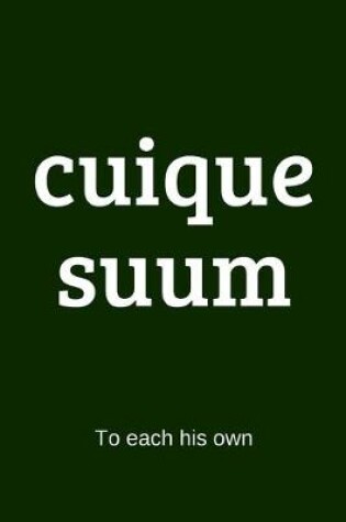 Cover of cuique suum - To each his own
