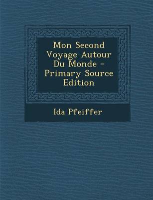 Book cover for Mon Second Voyage Autour Du Monde - Primary Source Edition