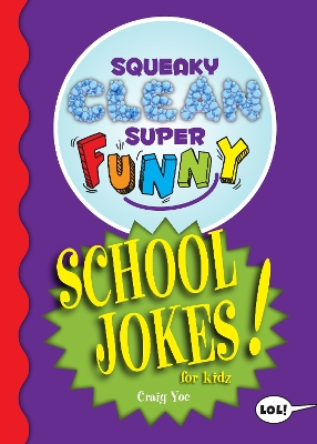 Book cover for Squeaky Clean Super Funny School Jokes for Kidz
