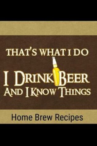 Cover of Home Brew Recipes