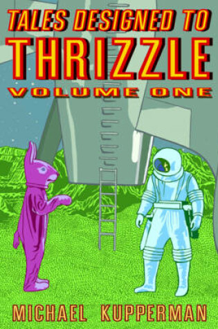 Cover of Tales Designed To Thrizzle Vol.1