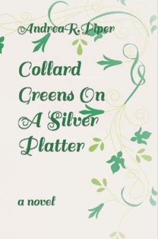 Cover of Collard Greens On A Silver Platter