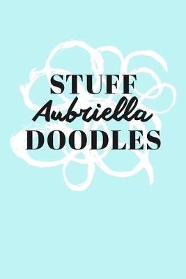 Book cover for Stuff Aubriella Doodles