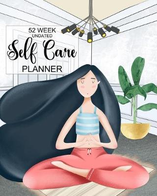 Book cover for 52 Week Undated Self Care Planner
