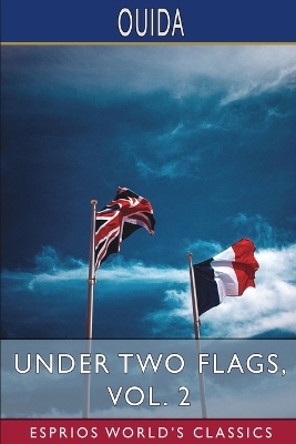 Book cover for Under Two Flags, Vol. 2 (Esprios Classics)