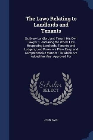 Cover of The Laws Relating to Landlords and Tenants