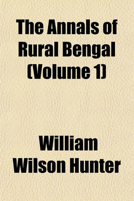 Book cover for The Annals of Rural Bengal (Volume 1)