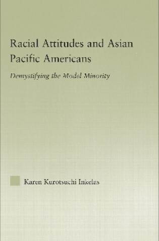 Cover of Racial Attitudes and Asian Pacific Americans