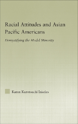 Book cover for Racial Attitudes and Asian Pacific Americans