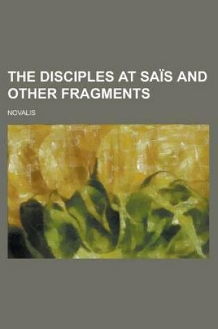 Cover of The Disciples at Sais and Other Fragments