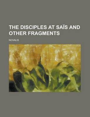 Book cover for The Disciples at Sais and Other Fragments